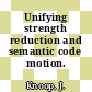 Unifying strength reduction and semantic code motion.