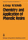 Chemistry and application of phenolic resins.