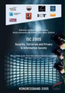 Security, terrorism and privacy in information society : proceedings of the Third International Security Conference Düsseldorf 27-28 October 2005 /