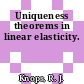 Uniqueness theorems in linear elasticity.
