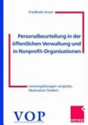 Personalbeurteilung in der öffentlichen Verwaltung und in Nonprofit-Organisationen : leistungsbezogen vergüten, Motivation fördern /