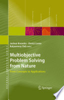Multiobjective Problem Solving from Nature [E-Book] : From Concepts to Applications /