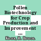 Pollen Biotechnology for Crop Production and Improvement [E-Book] /