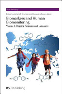Biomarkers and human biomonitoring. Volume 1 / [E-Book]