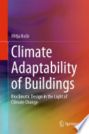 Climate Adaptability of Buildings [E-Book] : Bioclimatic Design in the Light of Climate Change /
