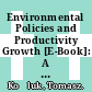 Environmental Policies and Productivity Growth [E-Book]: A Critical Review of Empirical Findings /