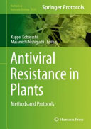 Antiviral Resistance in Plants [E-Book] : Methods and Protocols  /