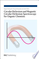 Circular dichroism and magnetic circular dichroism spectroscopy for organic chemists / [E-Book]