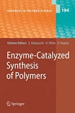 Enzyme-catalyzed synthesis of polymers [E-Book] /