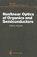 Nonlinear optics of organics and semiconductors : Symposium on nonlinear optics of organics and semiconductors: proceedings : Tokyo, 25.07.88-26.07.88.