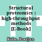 Structural proteomics : high-throughput methods [E-Book] /