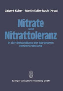 Nitrate und Nitrattoleranz in der Behandlung der koronaren Herzerkrankung /