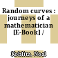 Random curves : journeys of a mathematician [E-Book] /
