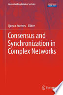 Consensus and Synchronization in Complex Networks [E-Book] /