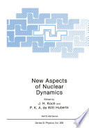 New Aspects of Nuclear Dynamics [E-Book] /