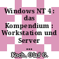 Windows NT 4 : das Kompendium : Workstation und Server in einem Band - gründlich aktualisiert und mit den heissesten Profithemen : die Windows NT Registry : MS Backoffice und NT Server : Aufbau eines Internet-Servers /