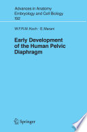 Early Development of the Human Pelvic Diaphragm [E-Book] /