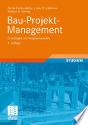 Bau-Projekt-Management [E-Book] : Grundlagen und Vorgehensweisen /