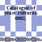 Catalogue of yeast cultures. 0002.