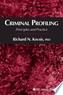 Criminal Profiling [E-Book] : Principles and Practice /
