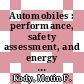 Automobiles : performance, safety assessment, and energy consumption [E-Book] /