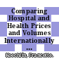 Comparing Hospital and Health Prices and Volumes Internationally [E-Book]: Results of a Eurostat/OECD Project /