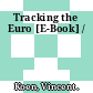 Tracking the Euro [E-Book] /