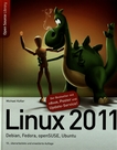 Linux 2011 : Debian, Fedora, openSUSE, Ubuntu /