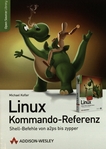 Linux Kommando-Referenz : Shell-Befehle von a2ps bis zypper /