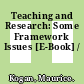 Teaching and Research: Some Framework Issues [E-Book] /