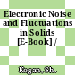 Electronic Noise and Fluctuations in Solids [E-Book] /