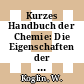 Kurzes Handbuch der Chemie: Die Eigenschaften der Elemente und Verbindungen Vol 0002 : Biz - K.