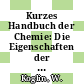 Kurzes Handbuch der Chemie: Die Eigenschaften der Elemente und Verbindungen Vol 0003/0004 : L - Z.