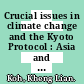 Crucial issues in climate change and the Kyoto Protocol : Asia and the world [E-Book] /