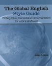 The global english style guide : writing clear, translatable documentation for a global market /