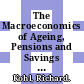 The Macroeconomics of Ageing, Pensions and Savings [E-Book]: A Survey /