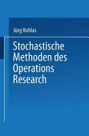 Stochastische Methoden des Operations Research /