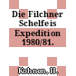 Die Filchner Schelfeis Expedition 1980/81.