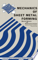 Mechanics of Sheet Metal Forming [E-Book] : Material Behavior and Deformation Analysis /