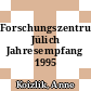 Forschungszentrum Jülich Jahresempfang 1995