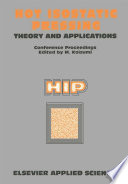 Hot Isostatic Pressing— Theory and Applications [E-Book] : Proceedings of the Third International Conference Osaka, Japan 10-14 June 1991 /