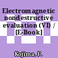 Electromagnetic nondestructive evaluation (VI) / [E-Book]
