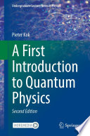 A First Introduction to Quantum Physics [E-Book] /