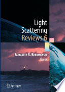 Light Scattering Reviews, Vol. 6 [E-Book] : Light Scattering and Remote Sensing of Atmosphere and Surface /
