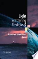 Light Scattering Reviews 5 [E-Book] : Single Light Scattering and Radiative Transfer /