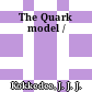 The Quark model /