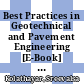 Best Practices in Geotechnical and Pavement Engineering [E-Book] : Select Proceedings of IACESD 2023 /