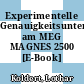 Experimentelle Genauigkeitsuntersuchungen am MEG MAGNES 2500 [E-Book] /