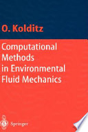 Computational methods in environmental fluid mechanics /