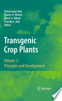 Transgenic Crop Plants [E-Book] : Principles and Development /